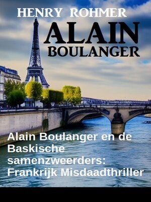cover image of Alain Boulanger en de Baskische samenzweerders